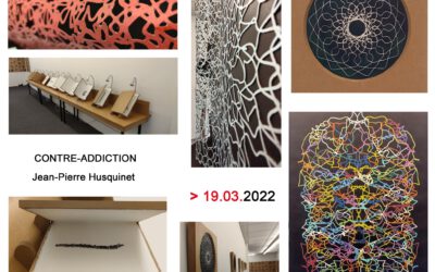 Aperçu de l&rsquo;exposition « CONTRE- ADDICTION « de JEAN-PIERRE HUSQUINET à voir > 19.03.22